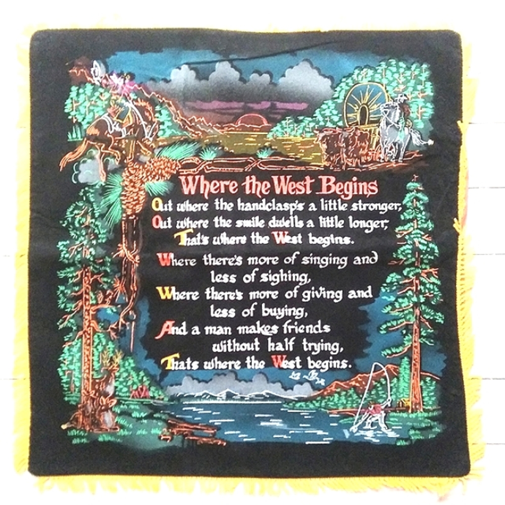 VINTAGE "WHERE THE WEST BEGINS" POEM SCENIC SOUVENIR CUSHION COVER